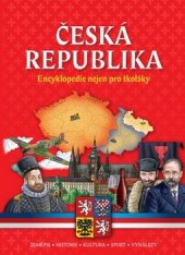 Encyklopedie nejen pro školáky Česká republika