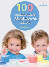 Kniha 100 vzdělávacích Montessori aktivit