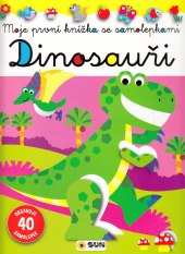 Kniha Moje první knížka se samolepkami - Dinosauři