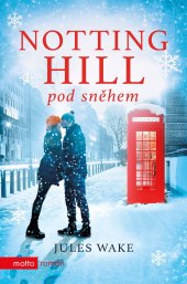 Kniha Notting Hill pod sněhem Jules Wake