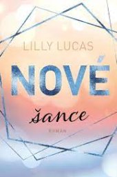 Kniha Nové šance Lilly Lucas