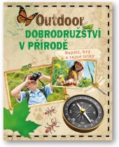 Kniha Outdoor Dobrodružství v přírodě Svojtka