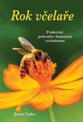 Kniha Rol včelaře Janet Luke
