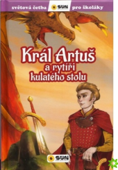 Kniha Světová četba pro školáky Král Artuš a rytíři