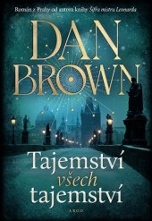 Kniha Tajemství všech tajemství Dan Brown