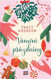 Kniha Vánoční prázdniny Tracy Andreen