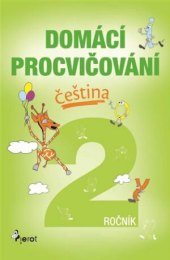 Učebnice Domácí procvičování - český jazyk 2. třída Petr Šulc