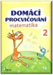 Učebnice Domácí procvičování - matematika 2. ročník Petr Šulc