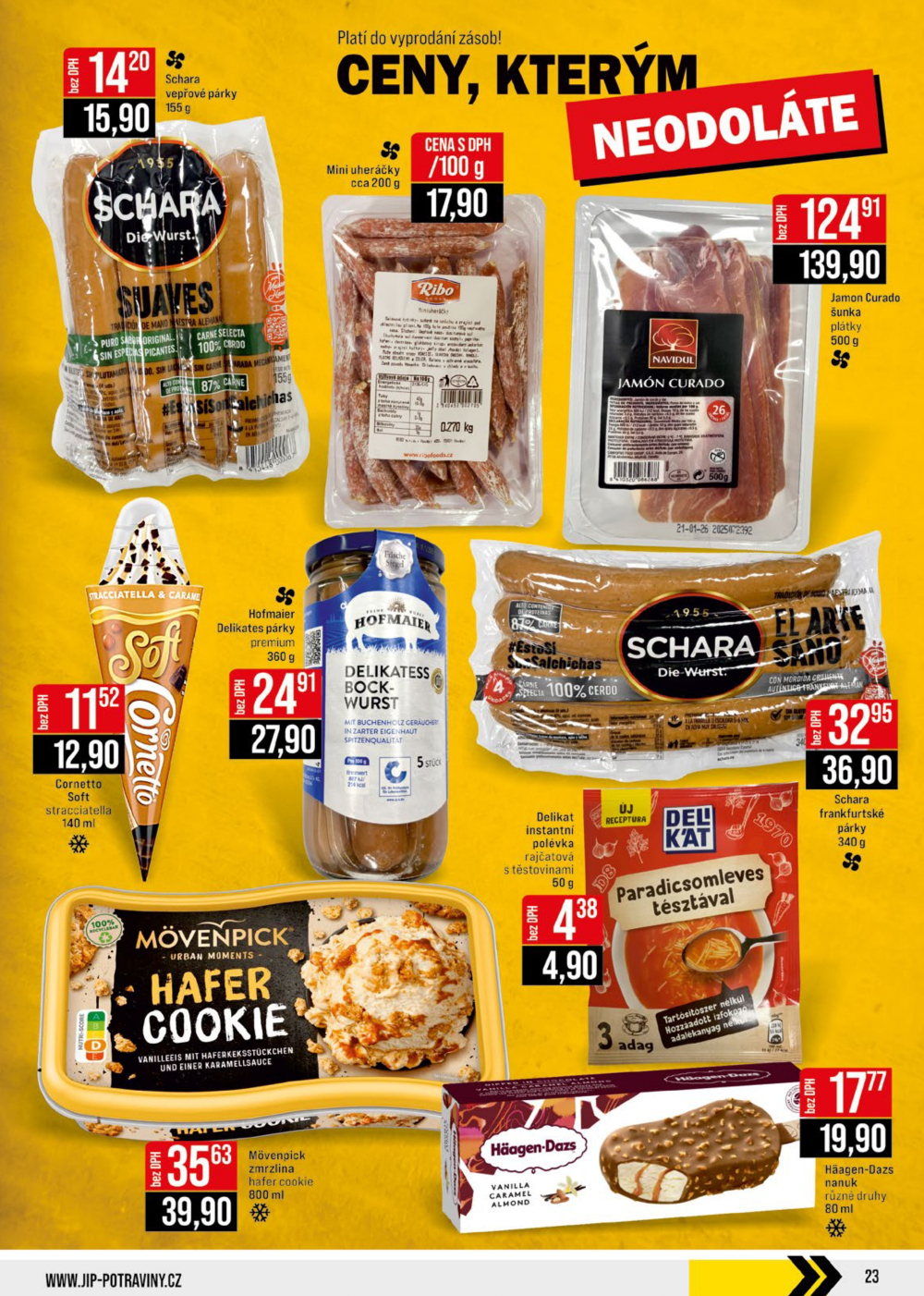 Leták JIP leták CC Cash & Carry - Brno, Ostrava, Praha, Polička, Olomouc, Karlovy Vary, Zlín, Jilemnice, Pardubice - strana 23