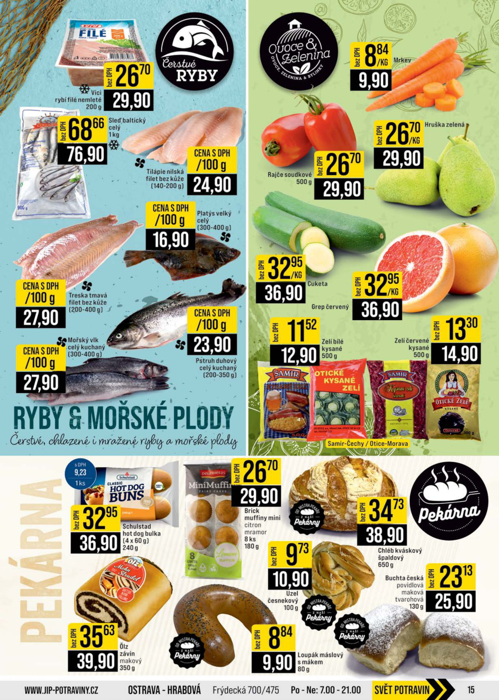 Leták JIP leták CC Cash & Carry - Brno, Ostrava, Praha, Polička, Olomouc, Karlovy Vary, Zlín, Jilemnice, Pardubice - strana 15