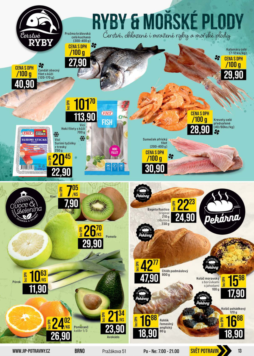 Leták JIP leták CC Cash & Carry - Brno, Ostrava, Praha, Polička, Olomouc, Karlovy Vary, Zlín, Jilemnice, Pardubice - strana 13