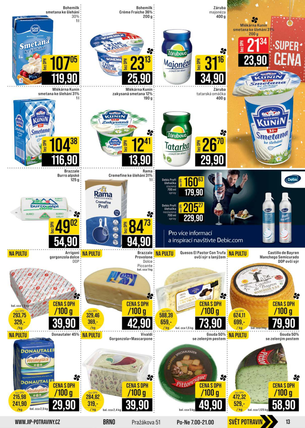 Leták JIP leták CC Cash & Carry - Brno, Ostrava, Praha, Polička, Olomouc, Karlovy Vary, Zlín, Jilemnice, Pardubice - strana 13