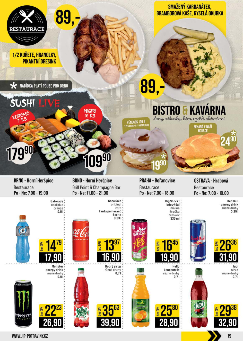 Leták JIP leták CC Cash & Carry - Brno, Ostrava, Praha, Polička, Olomouc, Karlovy Vary, Zlín, Jilemnice, Pardubice - strana 19