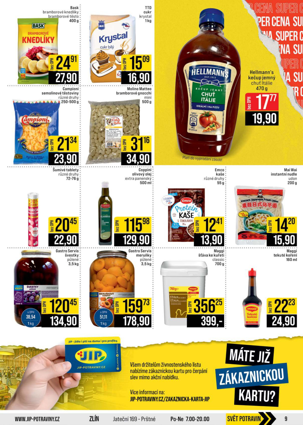 Leták JIP leták CC Cash & Carry - Brno, Ostrava, Praha, Polička, Olomouc, Karlovy Vary, Zlín, Jilemnice, Pardubice - strana 9