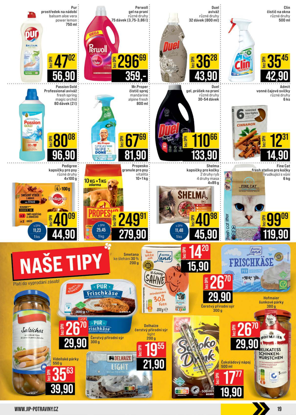 Leták JIP leták CC Cash & Carry - Brno, Ostrava, Praha, Polička, Olomouc, Karlovy Vary, Zlín, Jilemnice, Pardubice - strana 19