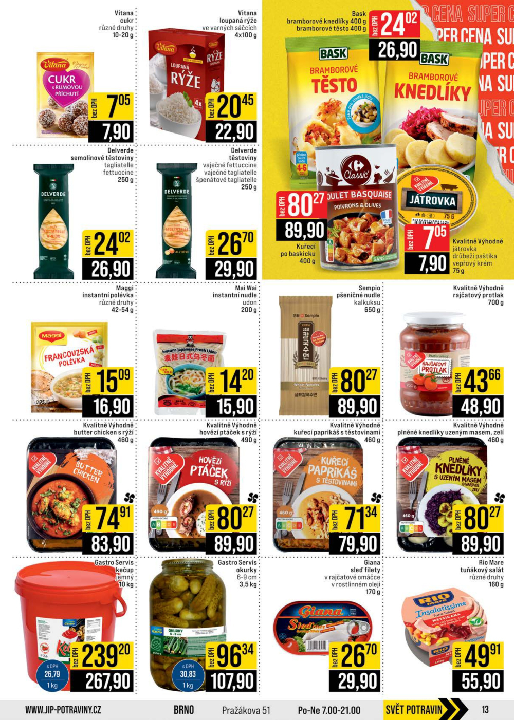 Leták JIP leták CC Cash & Carry - Brno, Ostrava, Praha, Polička, Olomouc, Karlovy Vary, Zlín, Jilemnice, Pardubice - strana 13