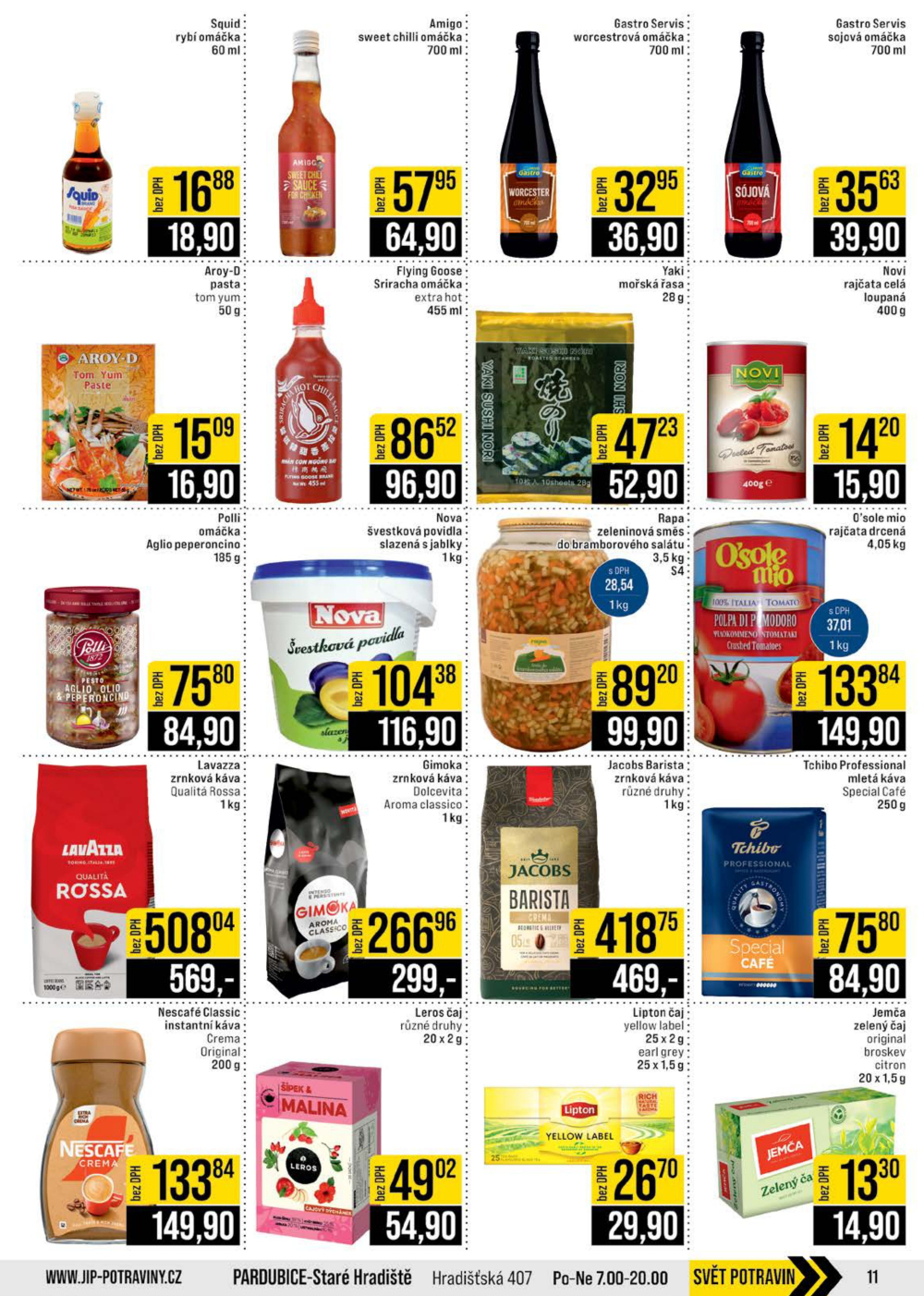 Leták JIP leták CC Cash & Carry - Brno, Ostrava, Praha, Polička, Olomouc, Karlovy Vary, Zlín, Jilemnice, Pardubice - strana 11