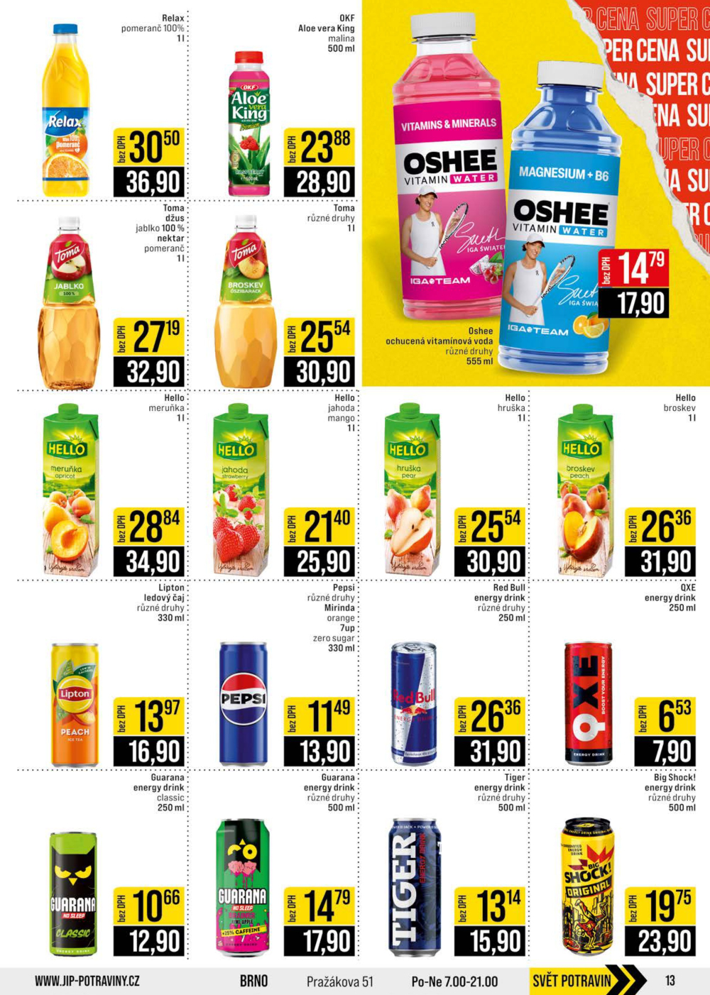 Leták JIP leták CC Cash & Carry - Brno, Ostrava, Praha, Polička, Olomouc, Karlovy Vary, Zlín, Jilemnice, Pardubice - strana 13