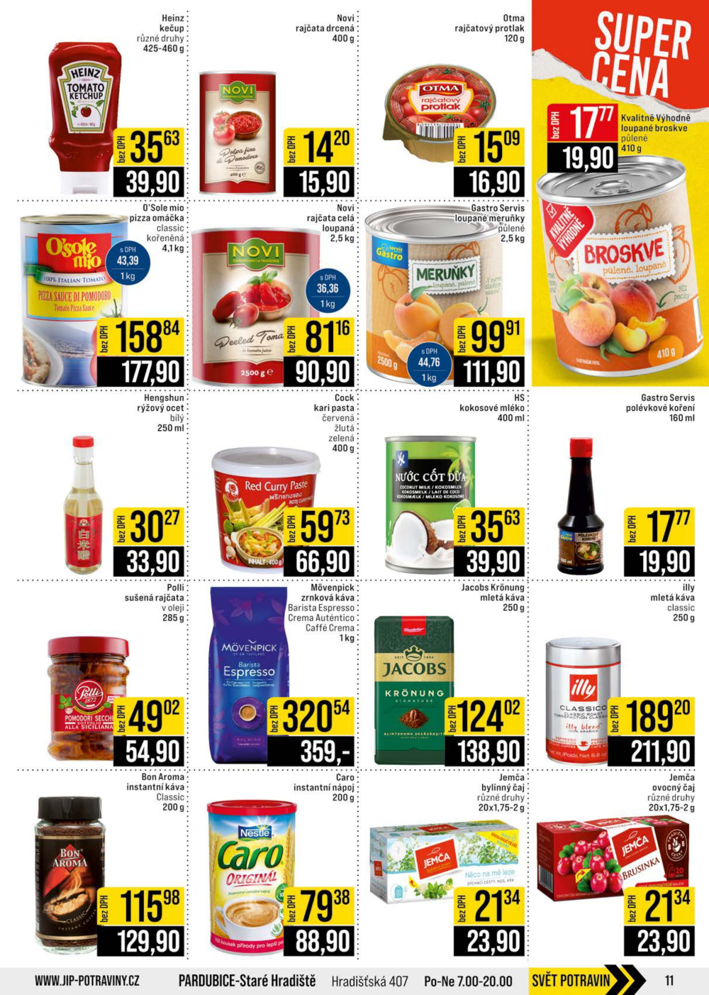Leták JIP leták CC Cash & Carry - Brno, Ostrava, Praha, Polička, Olomouc, Karlovy Vary, Zlín, Jilemnice, Pardubice - strana 11