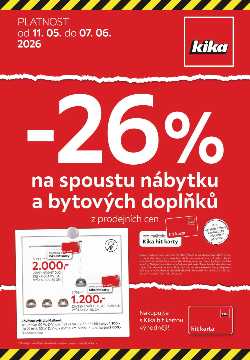 Leták Kika Nábytek leták - Akce -26 % na spoustu nábytku a bytových doplňků pro majitele Kika hit karty - strana 1