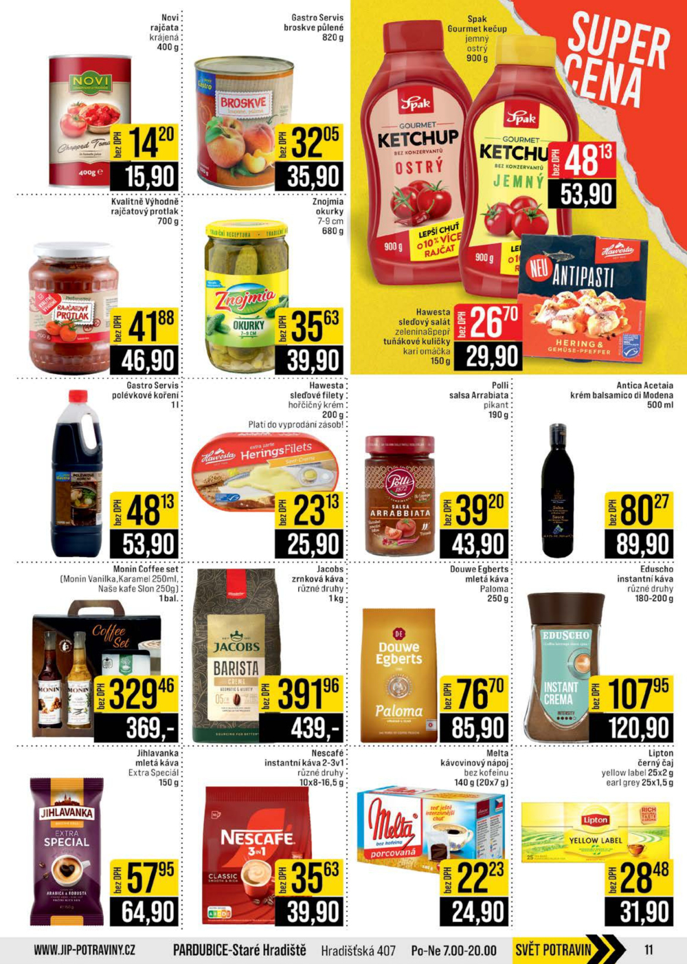 Leták JIP leták CC Cash & Carry - Brno, Ostrava, Praha, Polička, Olomouc, Karlovy Vary, Zlín, Jilemnice, Pardubice - strana 11