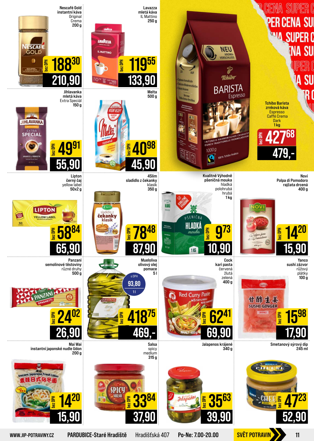 Leták JIP leták CC Cash & Carry - Brno, Ostrava, Praha, Polička, Olomouc, Karlovy Vary, Zlín, Jilemnice, Pardubice - strana 11