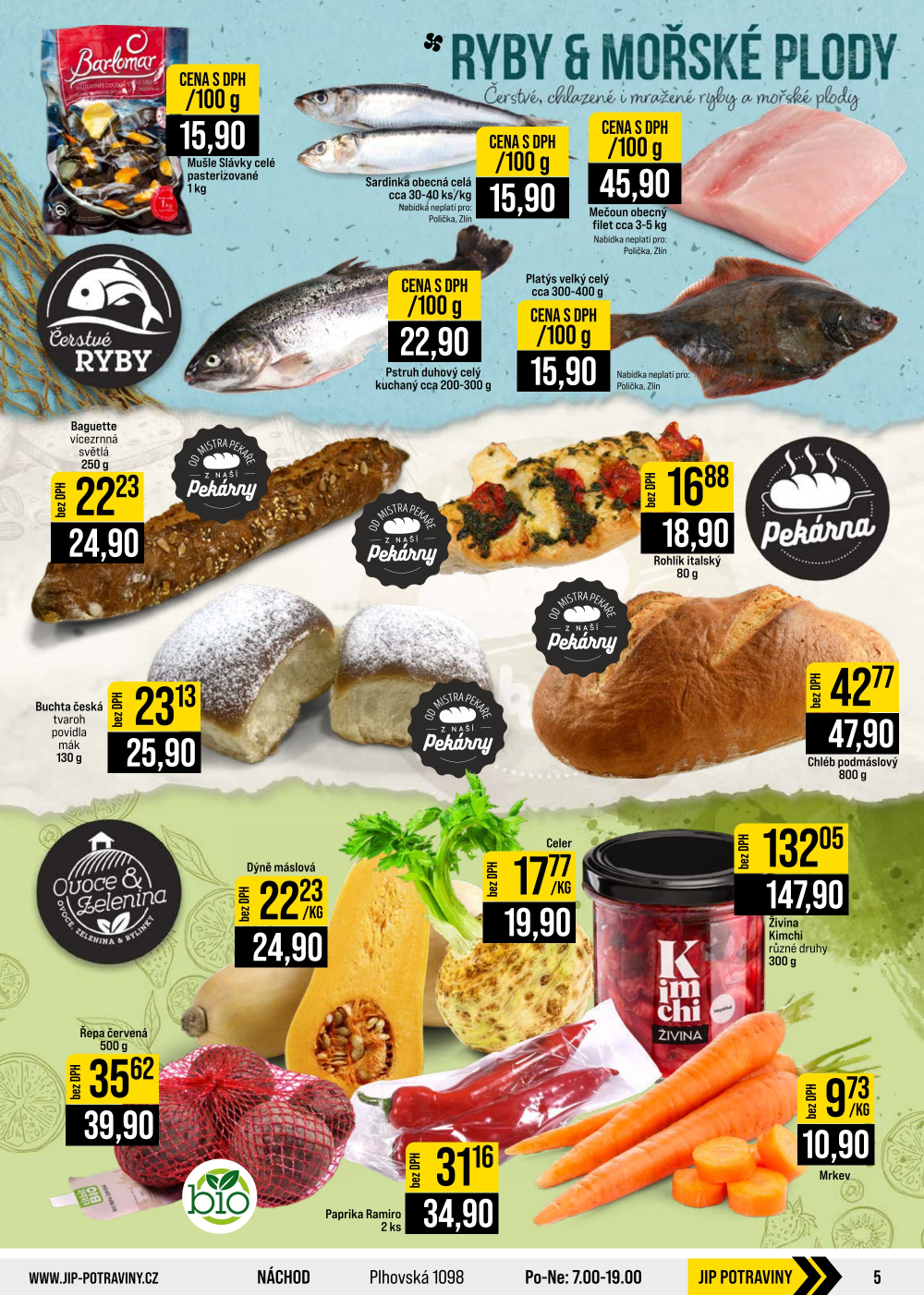 Leták JIP leták CC Cash & Carry - Brno, Ostrava, Praha, Polička, Olomouc, Karlovy Vary, Zlín, Jilemnice, Pardubice - strana 5