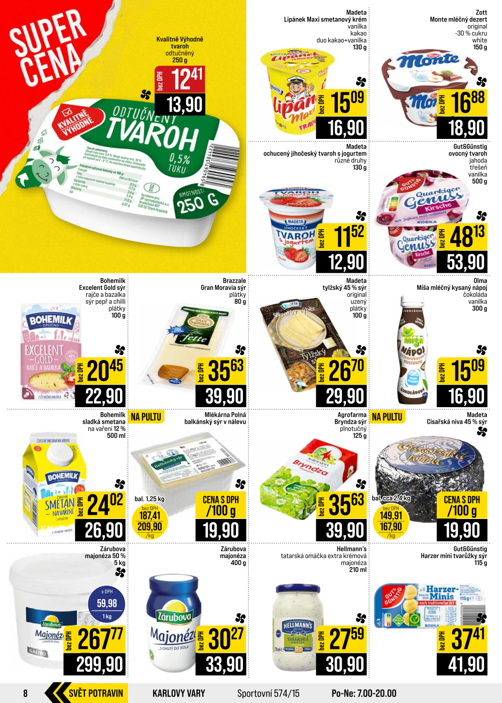 Leták JIP leták CC Cash & Carry - Brno, Ostrava, Praha, Polička, Olomouc, Karlovy Vary, Zlín, Jilemnice, Pardubice - strana 8